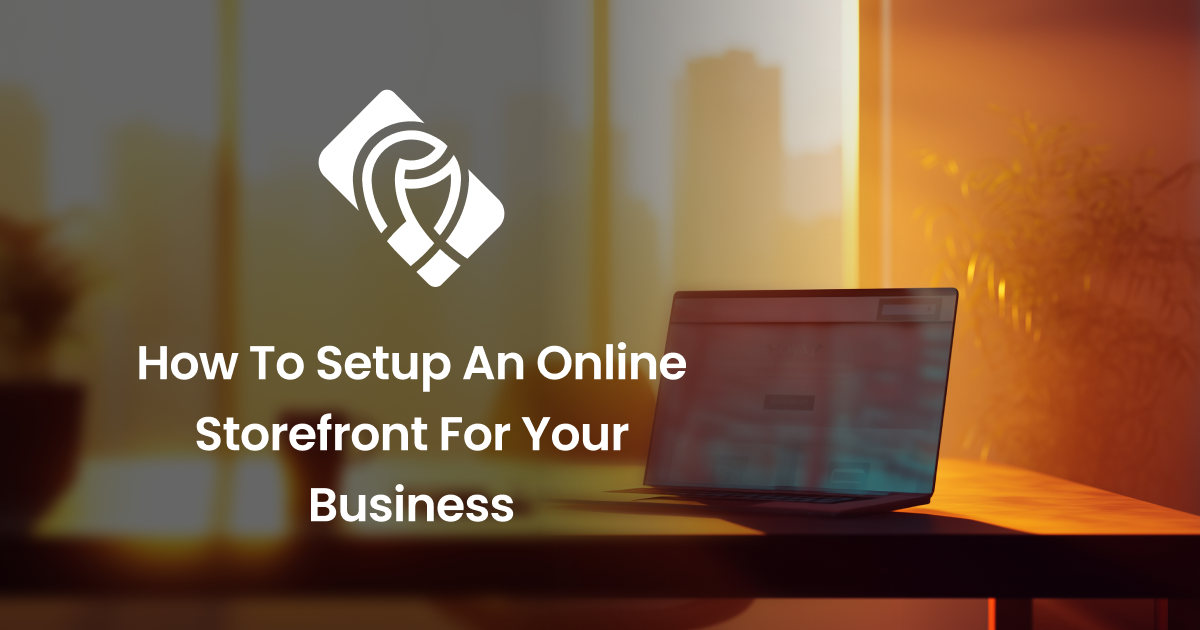 Storefront Embed How To Setup An Online Storefront For Your Business
